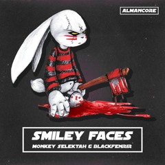 Monkey Selektah & BlackFenrir - Smiley Faces