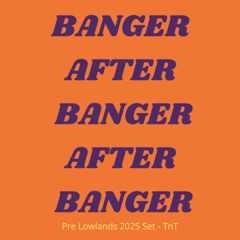 TnT Pre Lowlands Set 2025