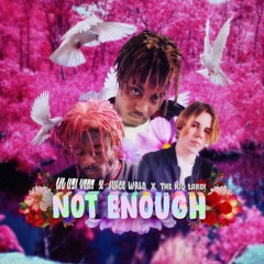 Not Enough - Lil Uzi Vert, Juice Wrld, The Kid Laroi (Ai Song)