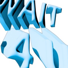 WAIT4U ~feat. G harte~ (Original Mix)