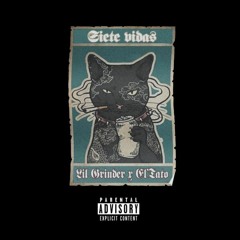 Siete Vidas(OFICIAL) El TATO FT Lil Grinder (Diatriba Producciones)