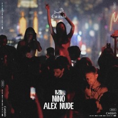 The Sound Of Cassio - Nino B2B Alex Nude