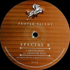 Special K - Pressure Roll