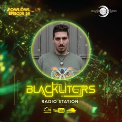 Blackliters Radio #056 "FOWLOWL" [Psychedelic Trance Radio]