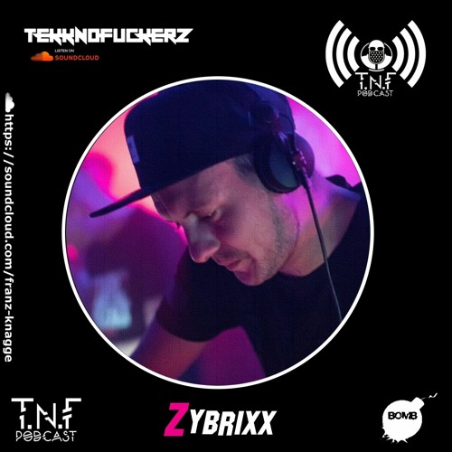 Zybrixx - TNF Podcast #209