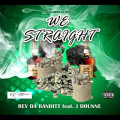 We Straight feat. J-Dounne