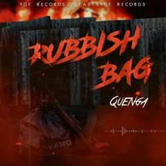 Quenga - Rubbish Bag (Intence Diss, I-Waata Diss)