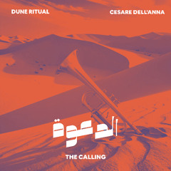 Dune Ritual, Cesare Dell'anna - The Calling | الدعوة