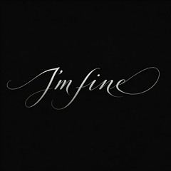 im fine ft. gunnr (prod.heyylotus x kissure)