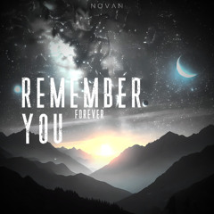 Novan - Remember You Forever