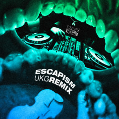 ESCAPISM UKG REMIX - LAURIE!