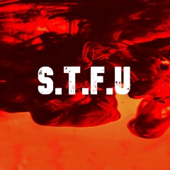 S.T.F.U