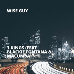 3 Kings (feat. Blackie Fontana & Macumba)