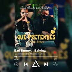 Bad Bunny, J Balvin - QUE PRETENDES (Madsko Remix) || BUY = FREE FULL DL
