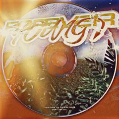 Forever Young (feat.BIM & WILYWNKA)[auslo edit] /kZm