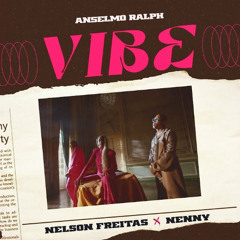 Anselmo Ralph, Nenny, Nelson Freitas - VIBE