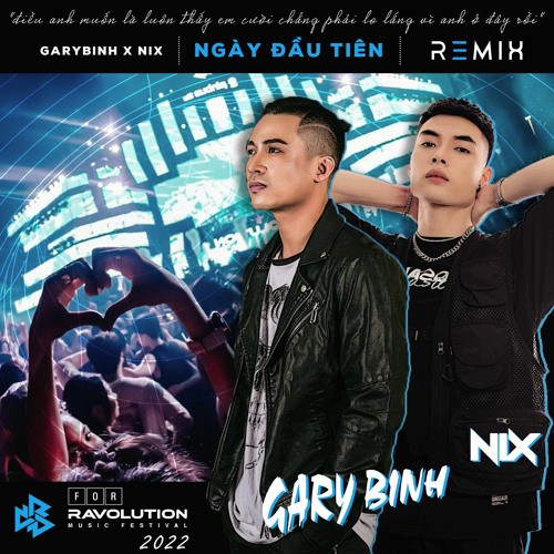Đức Phúc - Ngày Đầu Tiên (Nix x Gary Bình Remix) [Ravolution Music Festival Version]