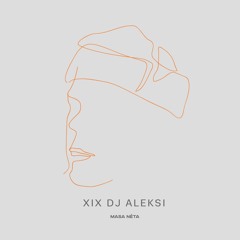 DJ Aleksi - MASA NÉTA XIX