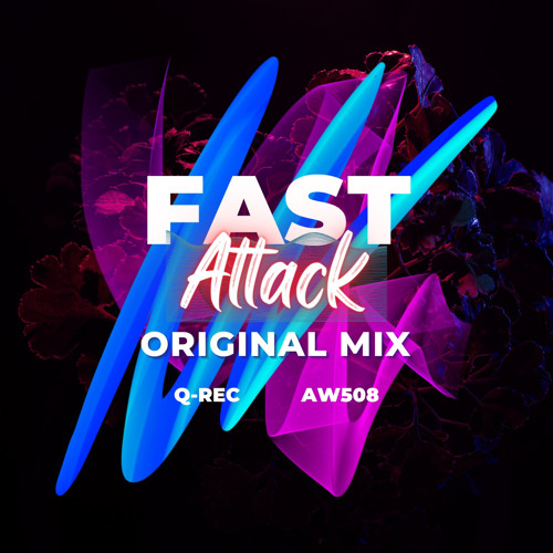 AW508 & Q-Rec - Fast Attack
