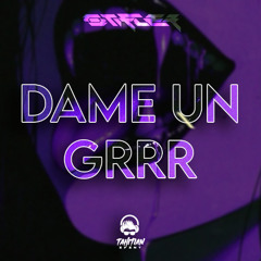DAME UN GRRR - (Stifler Remix) 2025