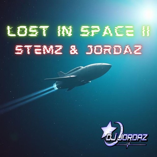 STEMz & Jordaz - Lost In Space II *FREE DL*