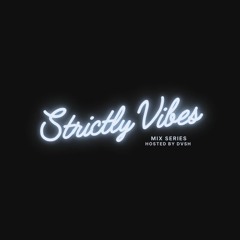 Strictly Vibes 002
