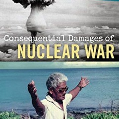 Open PDF Consequential Damages of Nuclear War: The Rongelap Report by  Barbara Rose Johnston &  Holl