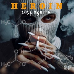 COSY NGHTMRE - HEROIN