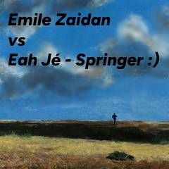 Emile Zaidan VS Eah Jé - Springer