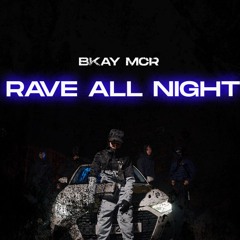 Rave All Night