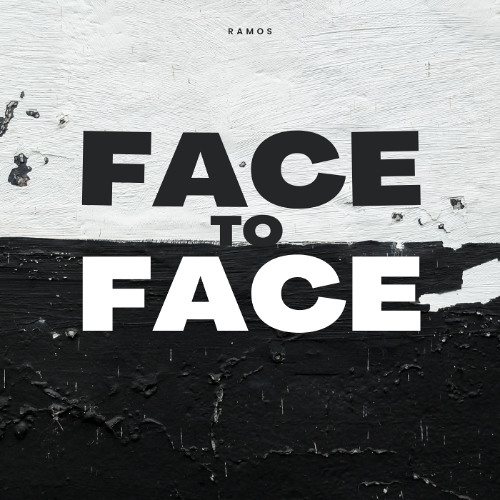 Ramos - Face to Face