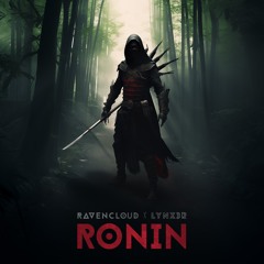 Ronin (Remix) orig. Ravencloud
