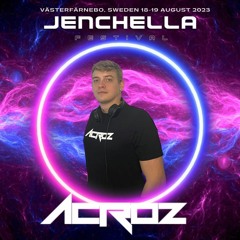 Acroz @ Jenchella Festival - End Of Summer (19/08/2023)- DJ SET 08