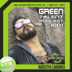 💚 GREEN TALENT #001 | AVGVSTVS LABIANCA | EXclusive on GNRadio 📻🤪