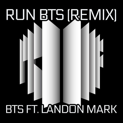 Stream BTS: Run BTS [REMIX ft. Landon Mark] by Landon Mark | Listen online  for free on SoundCloud