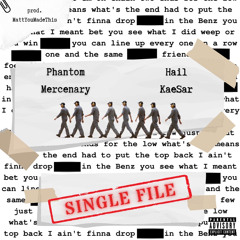 Single File (feat. Hail KaeSar)