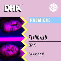 Premiere: Klankveld - Evolve [Infinite Depth]