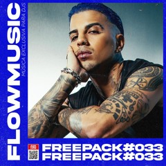 FREE PACK VOL. 33 [DEMBOW, REGGAETON & EDM REMIXES, EDITS & MASHUPS]