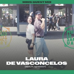 MIMS Guest Mix: LAURA DE VASCONCELOS(Berlin, Germany)