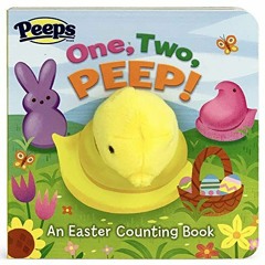[ACCESS] EBOOK 💛 One, Two, PEEP! Peeps Finger Puppet Board Book Easter Basket Gifts