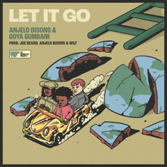 Let It Go (feat. Anjelo Disons & wilf)
