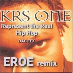Represent The Real Hip Hop EROE Remix