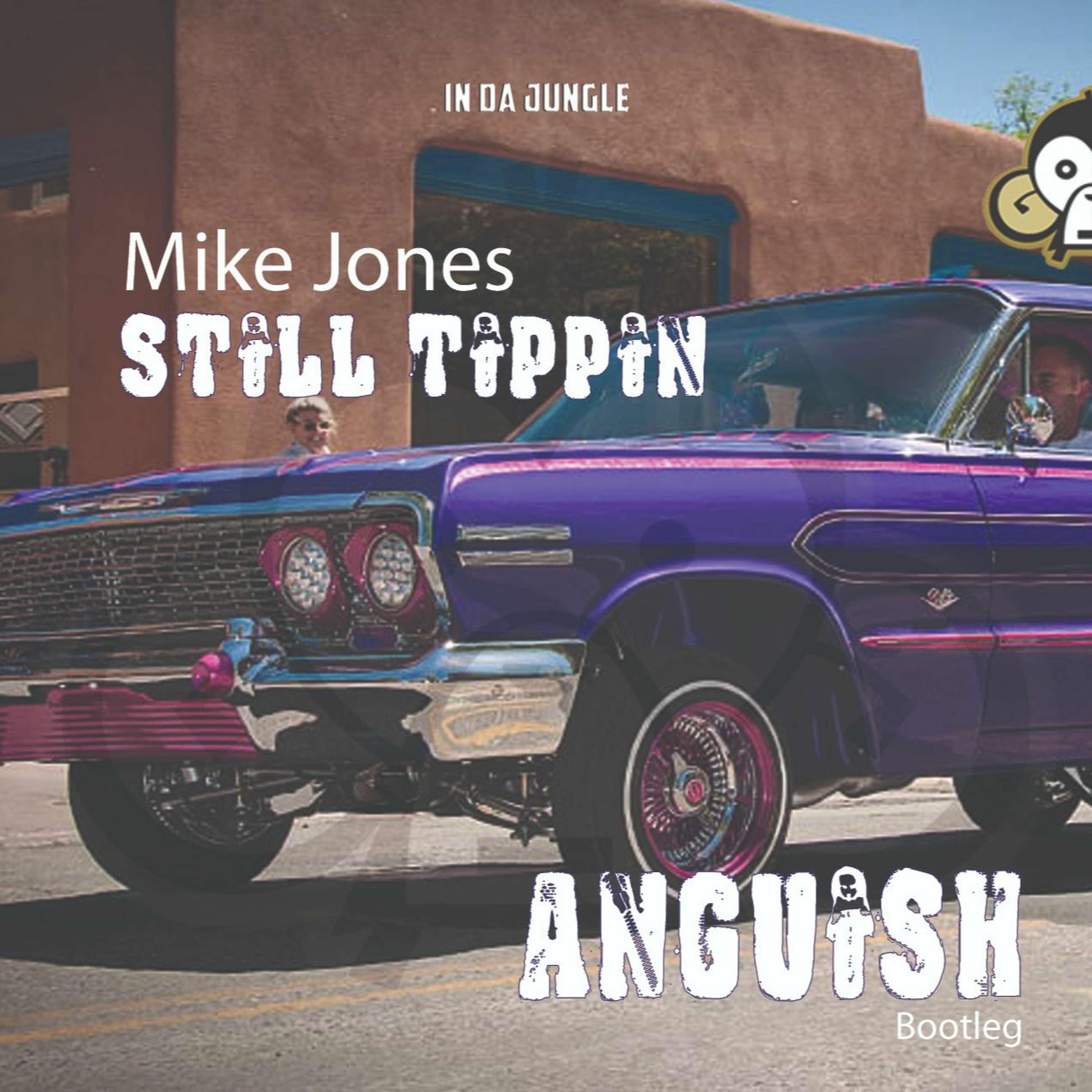 MIKE JONES - STILL TIPPIN' (ANGUISH BOOTLEG) *600 LISTENERS FREE DOWNLOAD* episode artwork