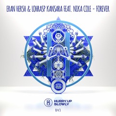 Eran Hersh & Lohrasp Kansara - Forever Feat. Nika Cole