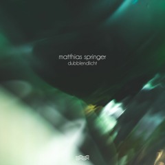 Matthias Springer - Dubblendlicht [APNEA86] (preview)