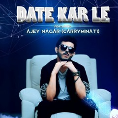 Date Kar Le (Ash Blake Remix)