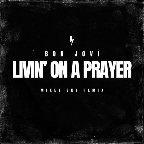 BON JOVI - LIVIN ON A PRAYER (Mikey Sky Ravetok Remix) HYPERTECHNO 2024