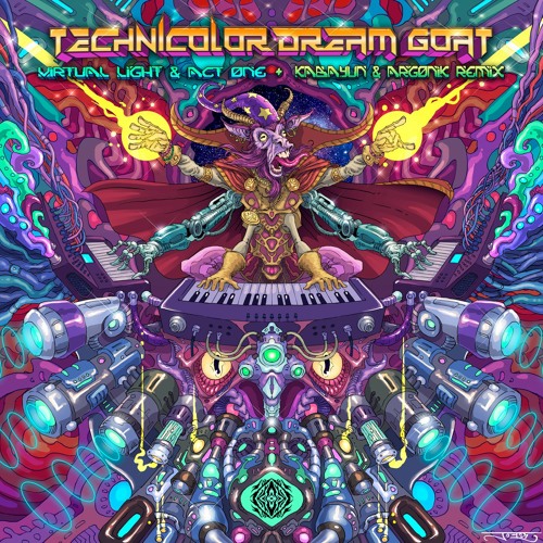 Virtual Light & Act One - Technicolor Dream Goat (Argonik & Kabayun Remix)Sangoma Recs