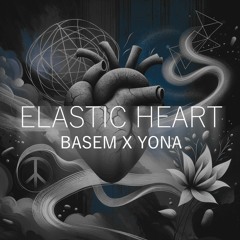 Basem feat. Yona - Elastic Heart
