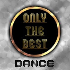 ONLY THE BEST (Dance)